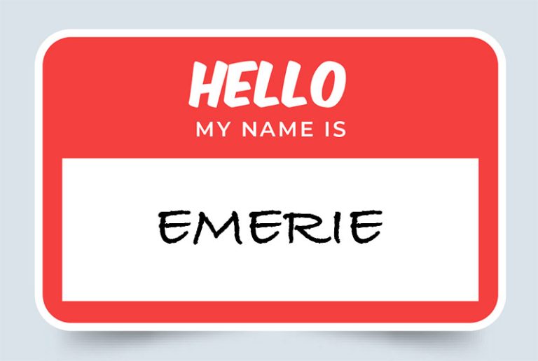 Emerie Name Meaning: Origin and Significance