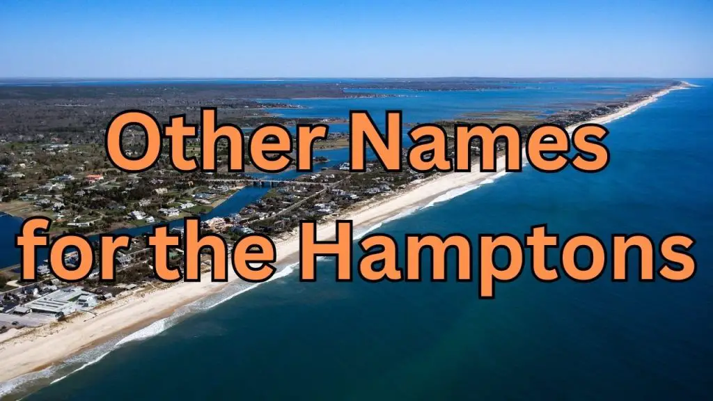 other-names-for-the-hamptons-alternative-monikers-to-know