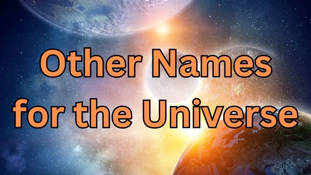 other-names-for-the-universe-alternative-terms-and-concepts