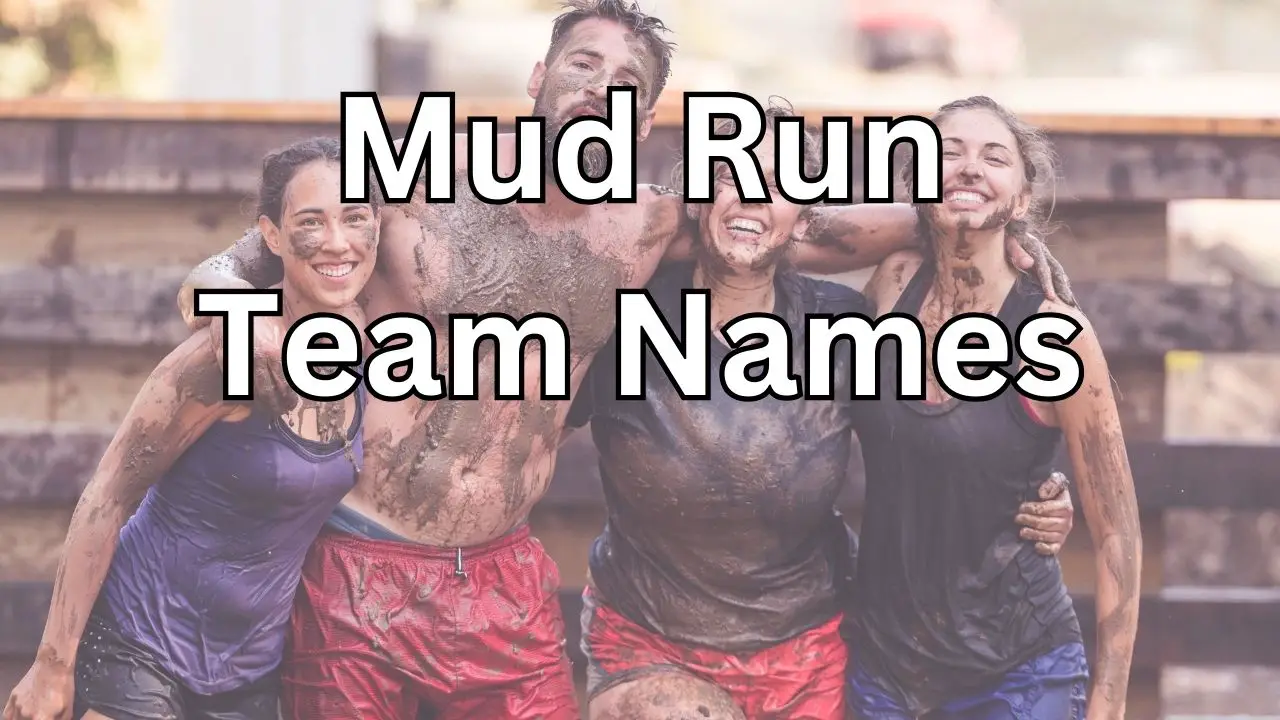 900 Mud Run Team Names Funny Creative Catchy Badass More 