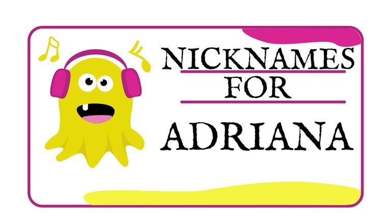 Nicknames for Adriana (Traditional, Funny & Cute)