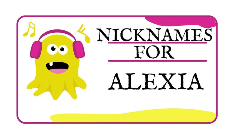 Nicknames for Alexia (Traditional, Funny & Cute)