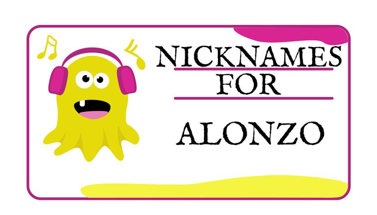 Nicknames for Alonzo (Traditional, Funny & Cute)