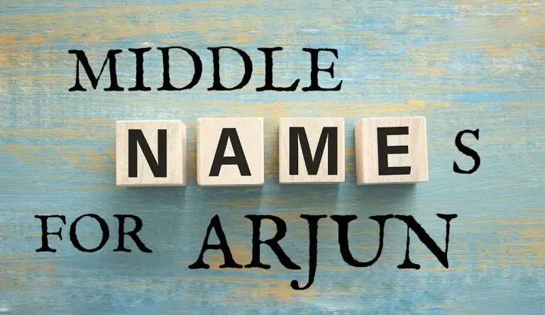 Middle Names for Arjun (Traditional, Short, Cute, Unisex & Unique)