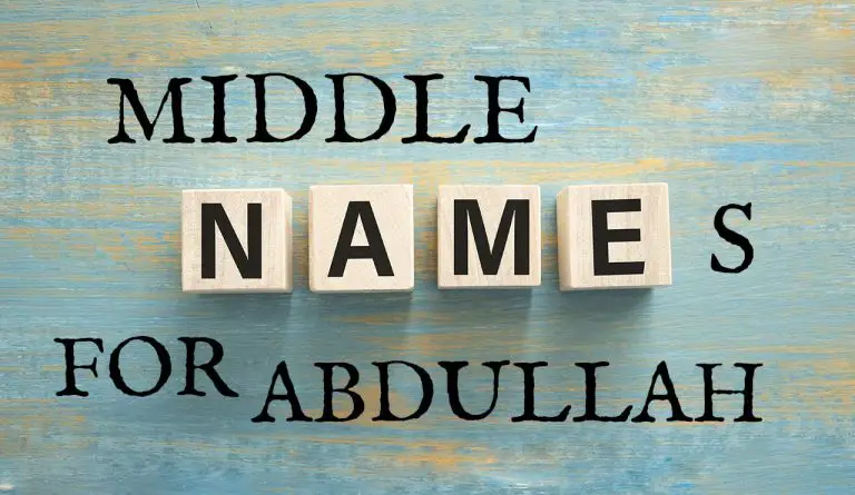 Middle Names for Abdullah (Traditional, Short, Cute, Unisex & Unique)