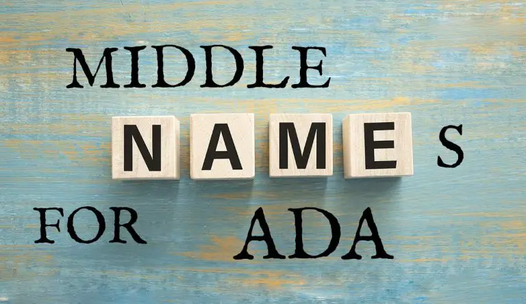 Middle Names for Ada (Traditional, Short, Cute, Unisex & Unique)