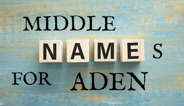 Middle Names for Aden (Traditional, Short, Cute, Unisex & Unique)