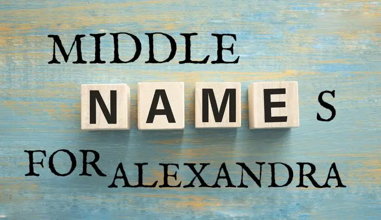 Middle Names for Alex&ra (Traditional, Short, Cute, Unisex & Unique)