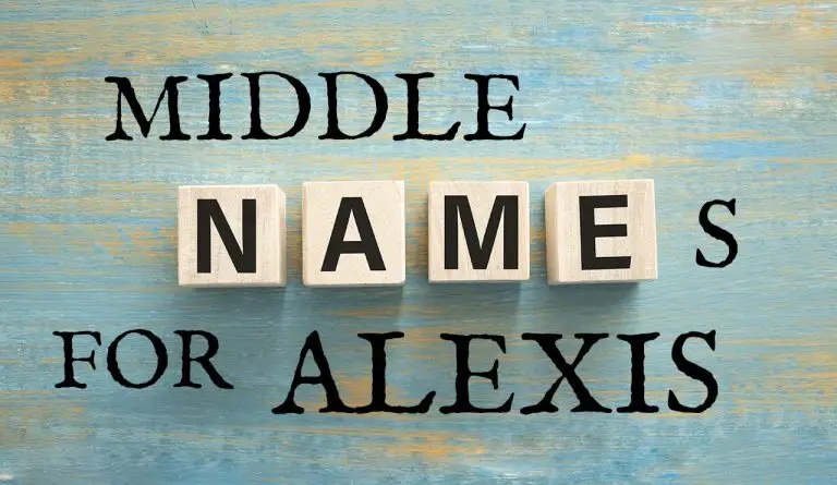 Middle Names for Alexis (Traditional, Short, Cute, Unisex & Unique)