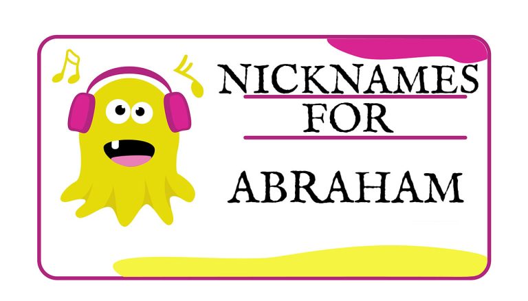 Nicknames for Abraham (Traditional, Funny & Cute)