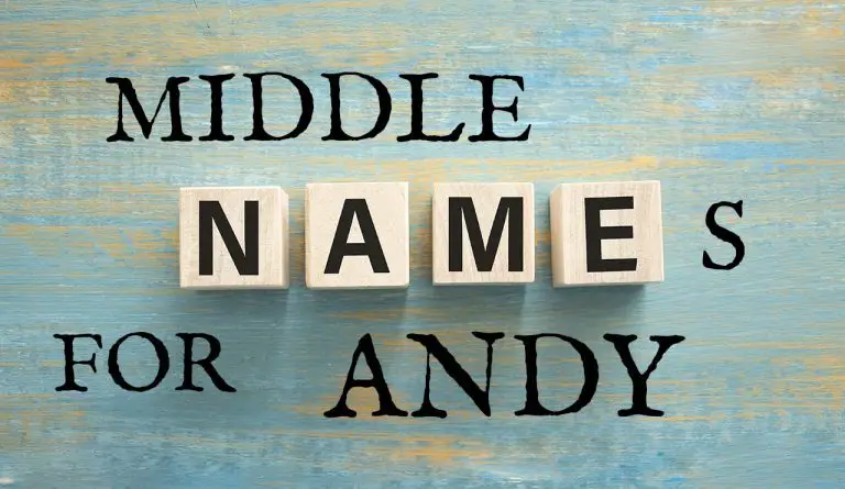 Middle Names for Andy (Traditional, Short, Cute, Unisex & Unique)