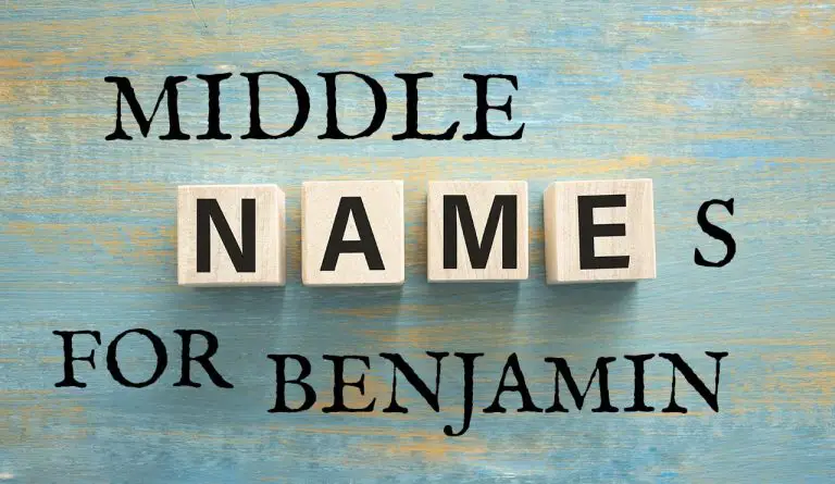 Middle Names for Benjamin (Traditional, Short, Cute, Unisex & Unique)