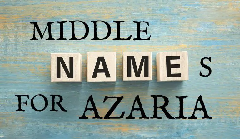 Middle Names for Azaria (Traditional, Short, Cute, Unisex & Unique)