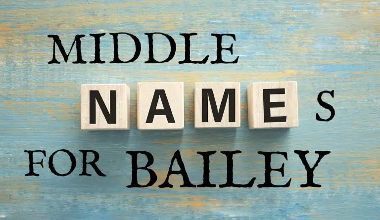 Middle Names for Bailey (Traditional, Short, Cute, Unisex & Unique)