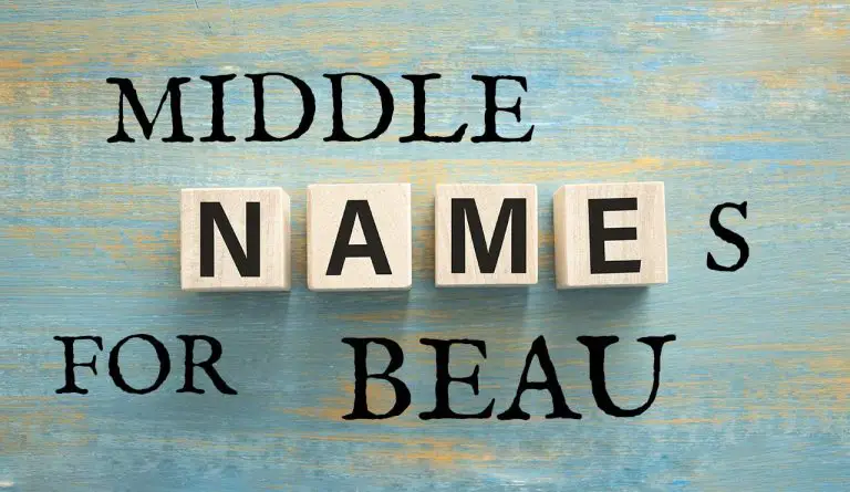 Middle Names for Beau (Traditional, Short, Cute, Unisex & Unique)