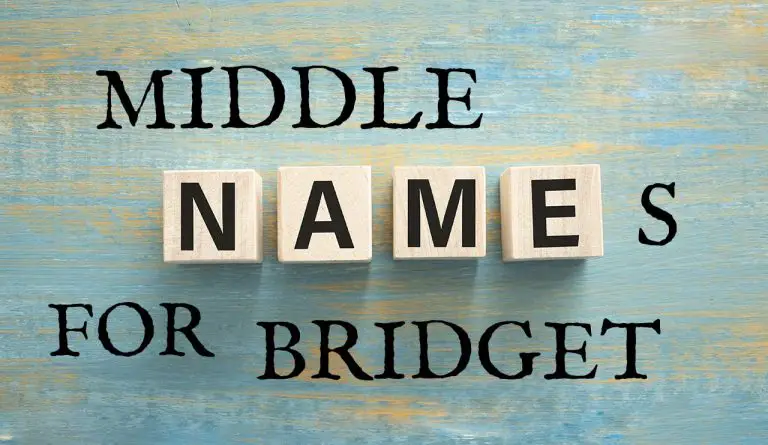 Middle Names for Bridget (Traditional, Short, Cute, Unisex & Unique)