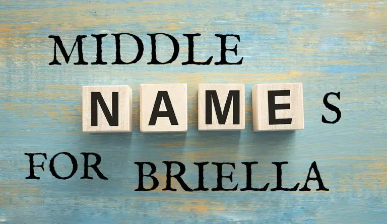 Middle Names for Briella (Traditional, Short, Cute, Unisex & Unique)