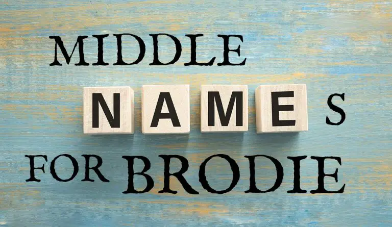 Middle Names for Brodie (Traditional, Short, Cute, Unisex & Unique)