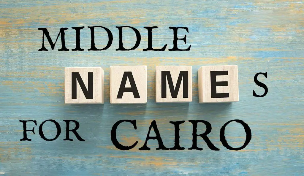 middle-names-for-cairo-traditional-short-cute-unisex-unique