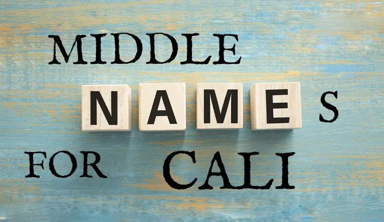 Middle Names for Cali (Traditional, Short, Cute, Unisex & Unique)