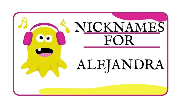 Nicknames for Alejandra (Traditional, Funny & Cute)