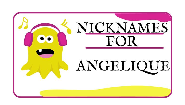 Nicknames for Angelique (Traditional, Funny & Cute)