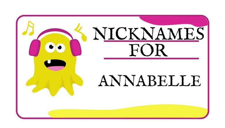 Nicknames for Annabelle (Traditional, Funny & Cute)