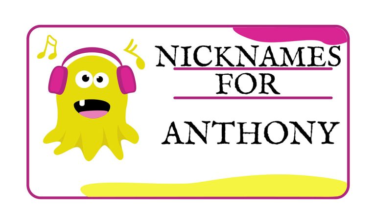 Nicknames for Anthony (Traditional, Funny & Cute)