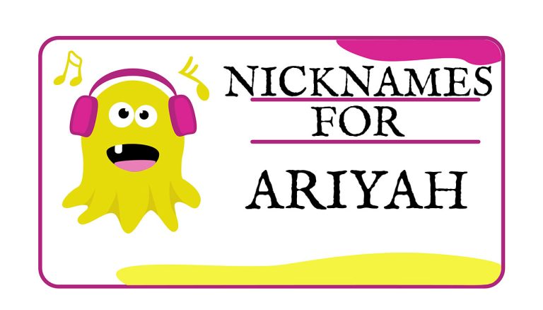 Nicknames for Ariyah (Traditional, Funny & Cute)