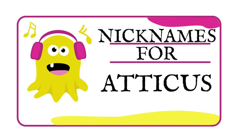 Nicknames for Atticus (Traditional, Funny & Cute)