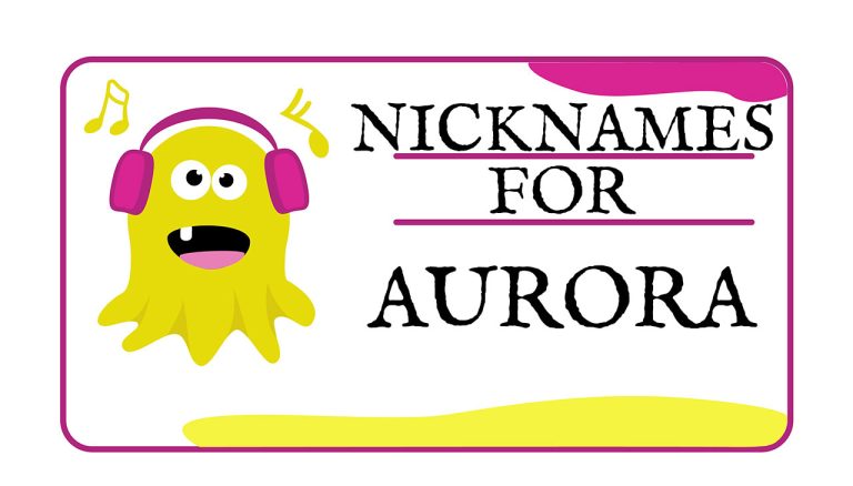 Nicknames for Aurora (Traditional, Funny & Cute)