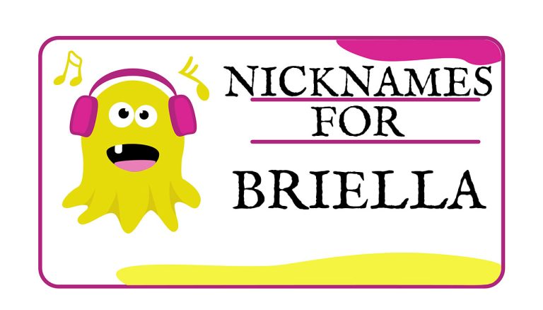 Nicknames for Briella (Traditional, Funny & Cute)