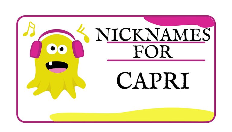 Nicknames for Capri (Traditional, Funny & Cute)