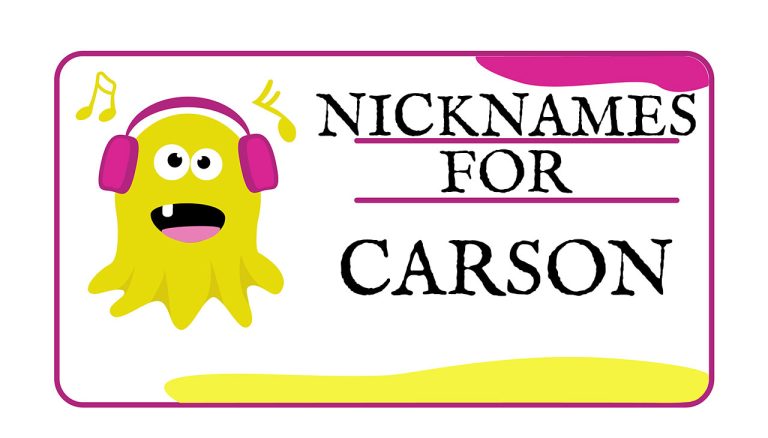 Nicknames for Carson (Traditional, Funny & Cute)