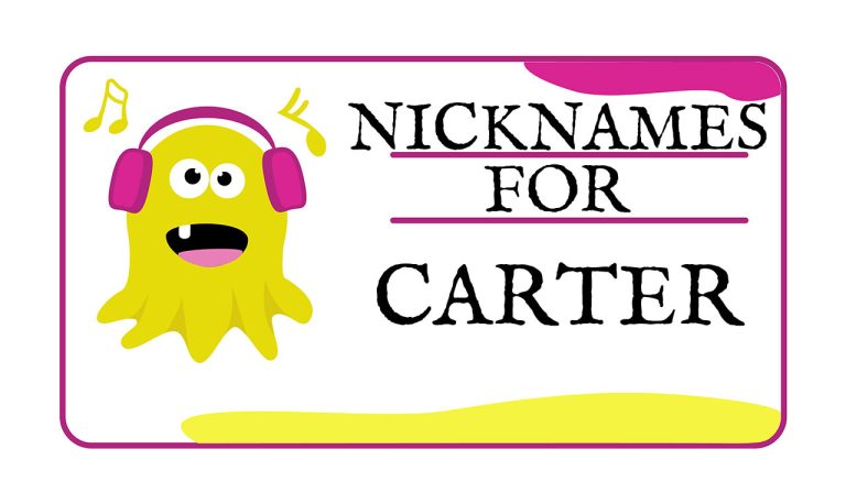 Nicknames for Carter/Karter (Traditional, Funny & Cute)