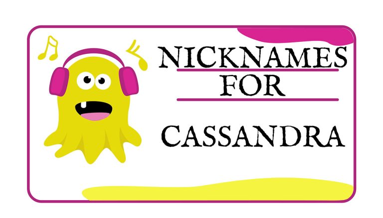 Nicknames for Cassandra (Traditional, Funny & Cute)