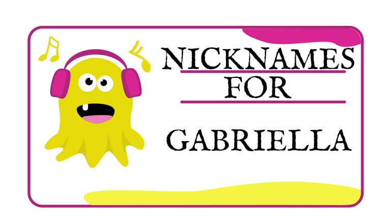 Nicknames for Gabriella (Traditional, Funny & Cute)