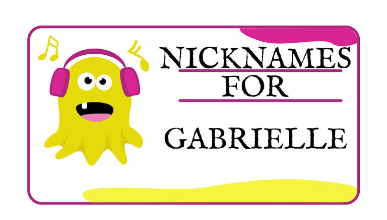 Nicknames for Gabrielle (Traditional, Funny & Cute)